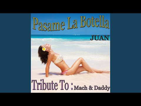 Pasame la Botella (Radio Latino Mix)