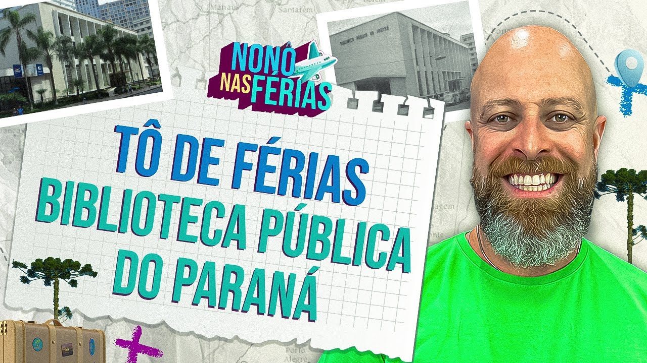 Nonô nas Férias - Biblioteca Pública do Paraná #professornoslen