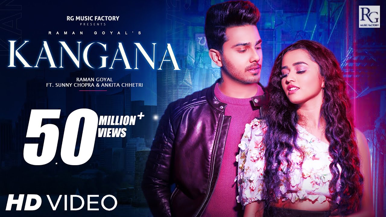 KANGANA LYRICS - RAMAN GOYAL - SUNNY CHOPRA - ANKITA CHHETRI