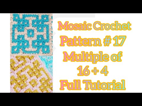 Mosaic Crochet Pattern #17 - Beginner Friendly Mosaic tutorial - MULTIPLE 16+4