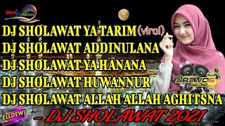 Download lagu DJ SHOLAWAT FULL ALBUM 2021 || dj sholawat Ya Tarim Ya Tarim 2021 mp3
