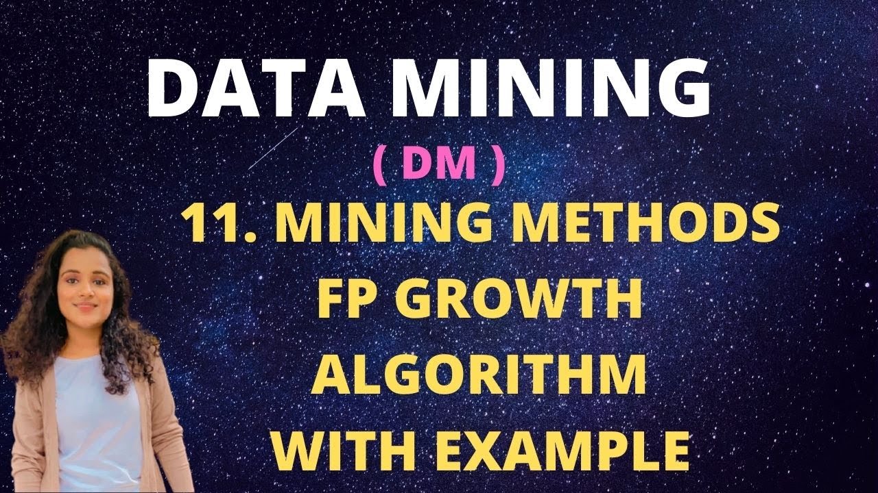 #11 Mining Methods - FP Growth algorithm with Example |DM|