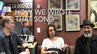 How We Wrote That Song: Soundgarden &quot;My Wave&quot;