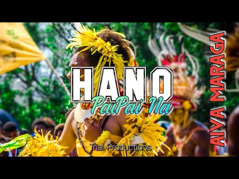 Aiva Maraga - Hano Paipai Na (Trial Productions)