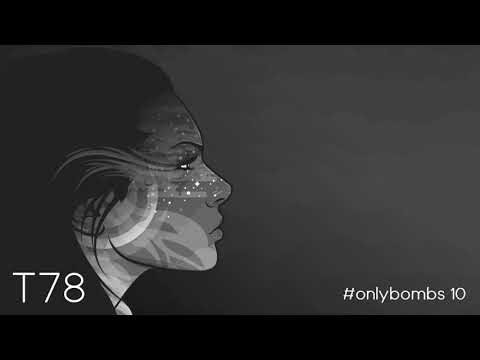 T78 - onlybombs 10 (techno podcast)