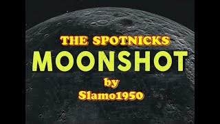 The Spotnicks - Moonshot by Slamo1950
