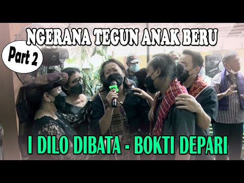 NGERANA TEGUN ANAK BERU | BOKTI DEPARI I DILO DIBATA | PART #2