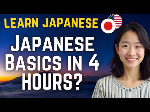 MASTER Japanese Basics in 4 HOURS?