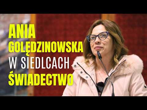 ANIA GOLĘDZINOWSKA W SIEDLCACH - świadectwo 🔥 - „Twarzą twarz z diabłem" - część 1