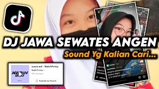 Download lagu DJ Jawa Sewates Angen - Angen || Sound Slow Yg Lagi Viral || Dandy Fvnky mp3