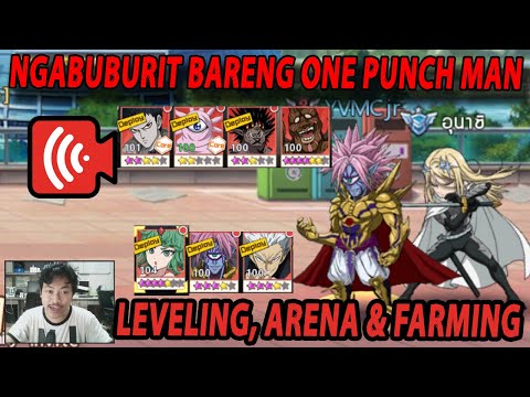 🔴LEVELING, ARENA & GACHA SAMBIL NGABUBURIT - ONE PUNCH MAN:The Strongest