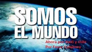 We Are the World - Somos El Mundo (Versión latina)