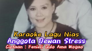 Download lagu Anggota Dewan Stress, Ciptaan : Ama Wogao - Karaoke lagu Nias@fenieliguloamawogao5014 mp3 Download lagu Anggota Dewan Stress, Ciptaan : Ama Wogao - Karaoke lagu Nias@fenieliguloamawogao5014 mp3