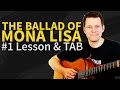 Guitar Lesson & TAB: The Ballad Of Mona Lisa ...
