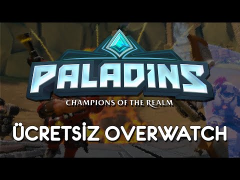Paladins (Türkçe) | ÜCRETSİZ OVERWATCH