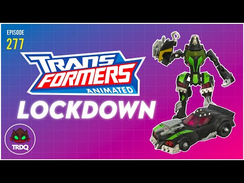TRDQ: Transformers Animated Lockdown Review