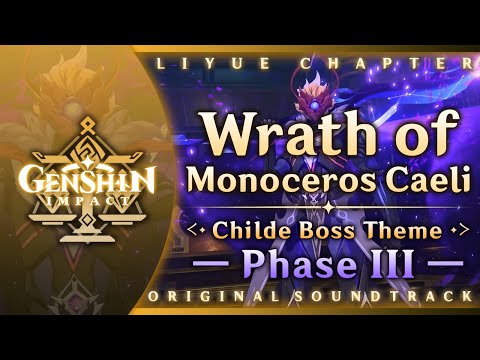 Wrath of Monoceros Caeli — Childe Boss Theme Phase III | Genshin Impact OST: Liyue Chapter