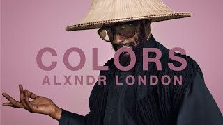 Alxndr London - April | A COLORS SHOW