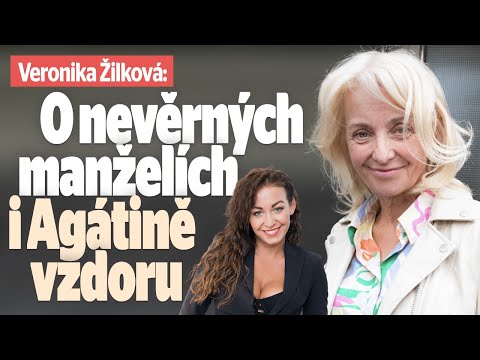 Veronika Žilková: O nevěrných manželích i Agátině vzdoru