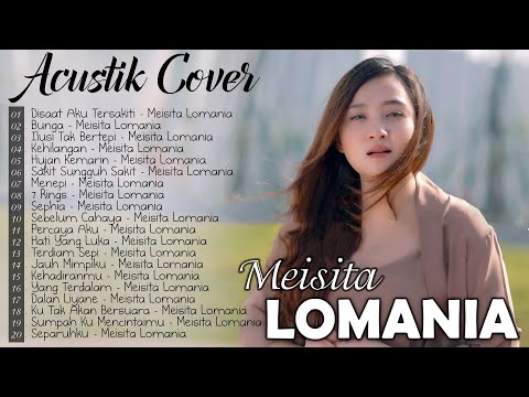 Meisita Lomania Ft Ipank Yuniar Cover Akustik Full Album Terbaru 2021 || Lagu Akustik Cover