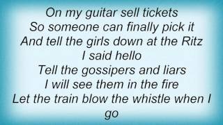 15921 Old 97's - Let The Train Blow The Whistle Lyrics