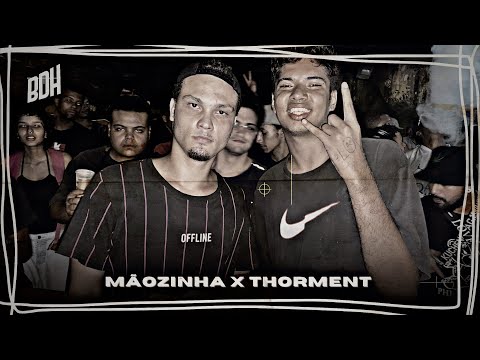 MÃOZINHA X THORMENT - 1ª FASE - BDH187