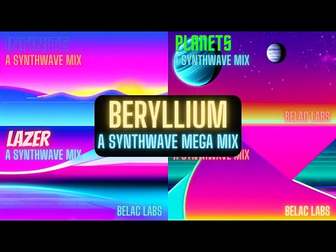 Beryllium - A Synthwave Mega Mix
