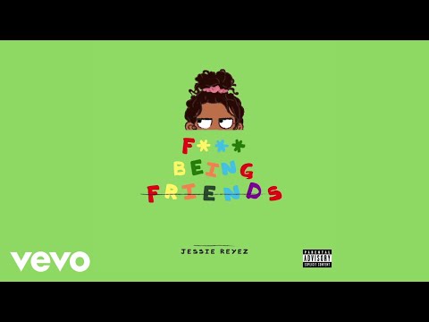 Jessie Reyez - F*** Being Friends (Audio)