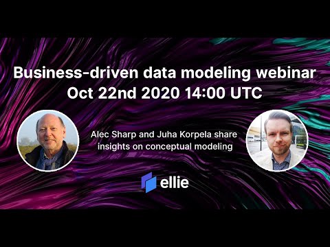 Business Driven Data Modeling Webinar by Ellie from October 22, 2020