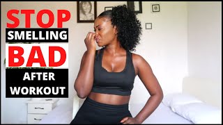 HOW TO STOP SMELLING BAD AFTER WORKOUT & SMELL GOOD / FRESH | How to Get Rid of Body Odor INSTANTLY