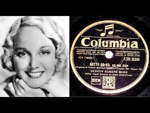 78 RPM – Debroy Somers Band – Betty Co-Ed (With Dan Donovan) (1931)