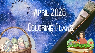 April 2026 Coloring Plans 🌷
