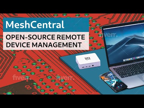 MeshCentral #2 - a self hosted, open source Remote Management tool like TeamViewer, Bomgar, Anydesk