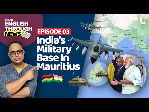 Learn Advanced English Speaking Through Newspaper India s Military Base In Mauritius Vocabulary