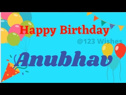 Happy Birthday Anubhav