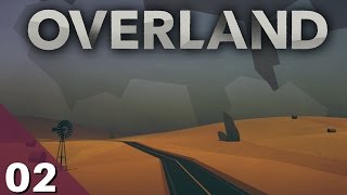 OVERLAND PART 2 - ALL DOGS GO TO HEAVEN (gameplay/walkthrough)