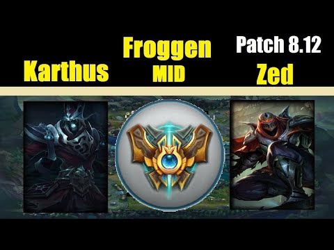 Froggen | KARTHUS vs ZED | KARTHUS Mid | Challenger Gameplay | Patch 8.12