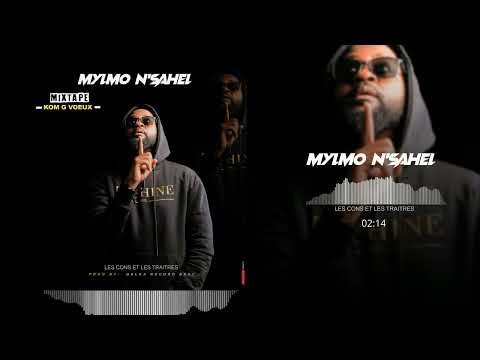 Mylmo N'sahel - Les cons & Traitres ( Audio Officiel )
