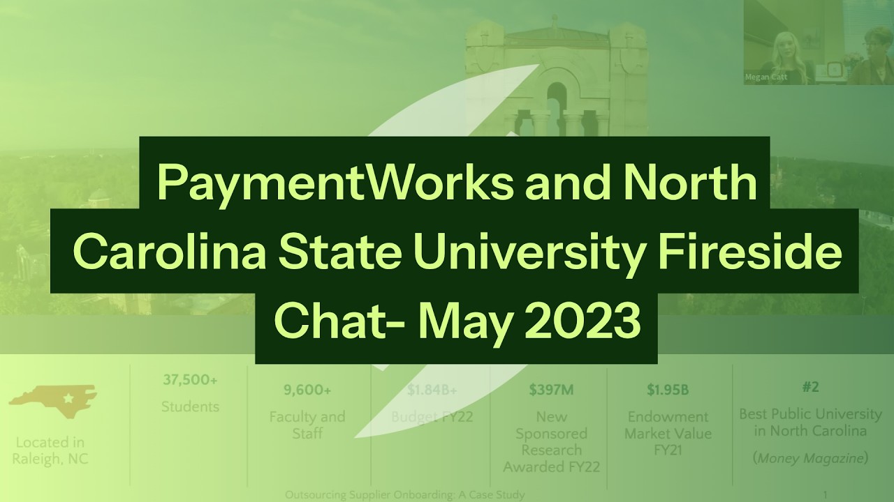 PaymentWorks and North Carolina State University Fireside Chat- May 2023