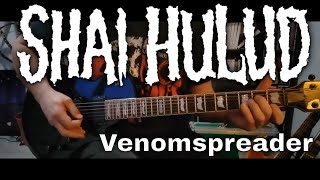 Shai Hulud - Venomspreader [Misanthropy Pure #1] (Guitar cover / Guitar tab)