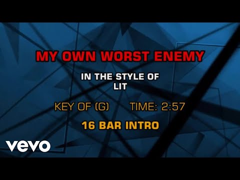 Lit - My Own Worst Enemy (Karaoke)