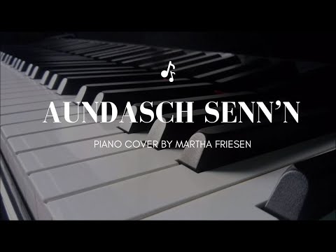 Aundasch senn´n - David Toews (Piano cover)