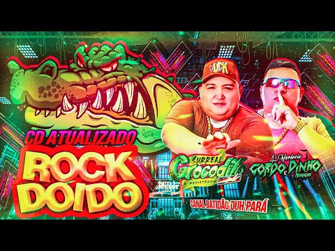 ROCK DOIDO 2023 CROCODILO DJ GORDO E DINHO PRESSÃO - SEQUÊNCIA NOVA 🌑 - BATIDÃO DUH PARÁ 🍻🎉 #Melody