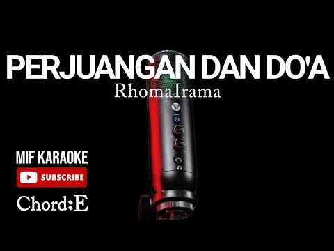 PERJUANGAN DAN DO'A - Rhoma irama| KARAOKE HD