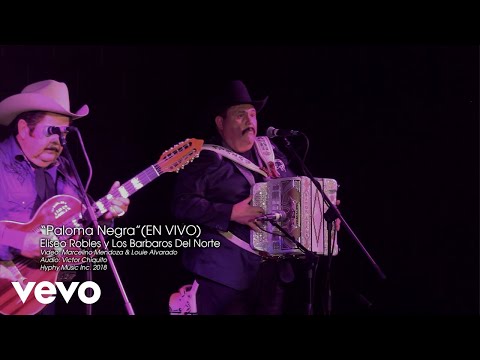 Eliseo Robles - Paloma Negra En Vivo (Video Oficial)