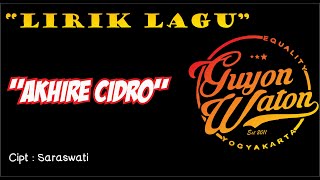 Download lagu Guyon Waton - Akhire Cidro (Lirik) mp3