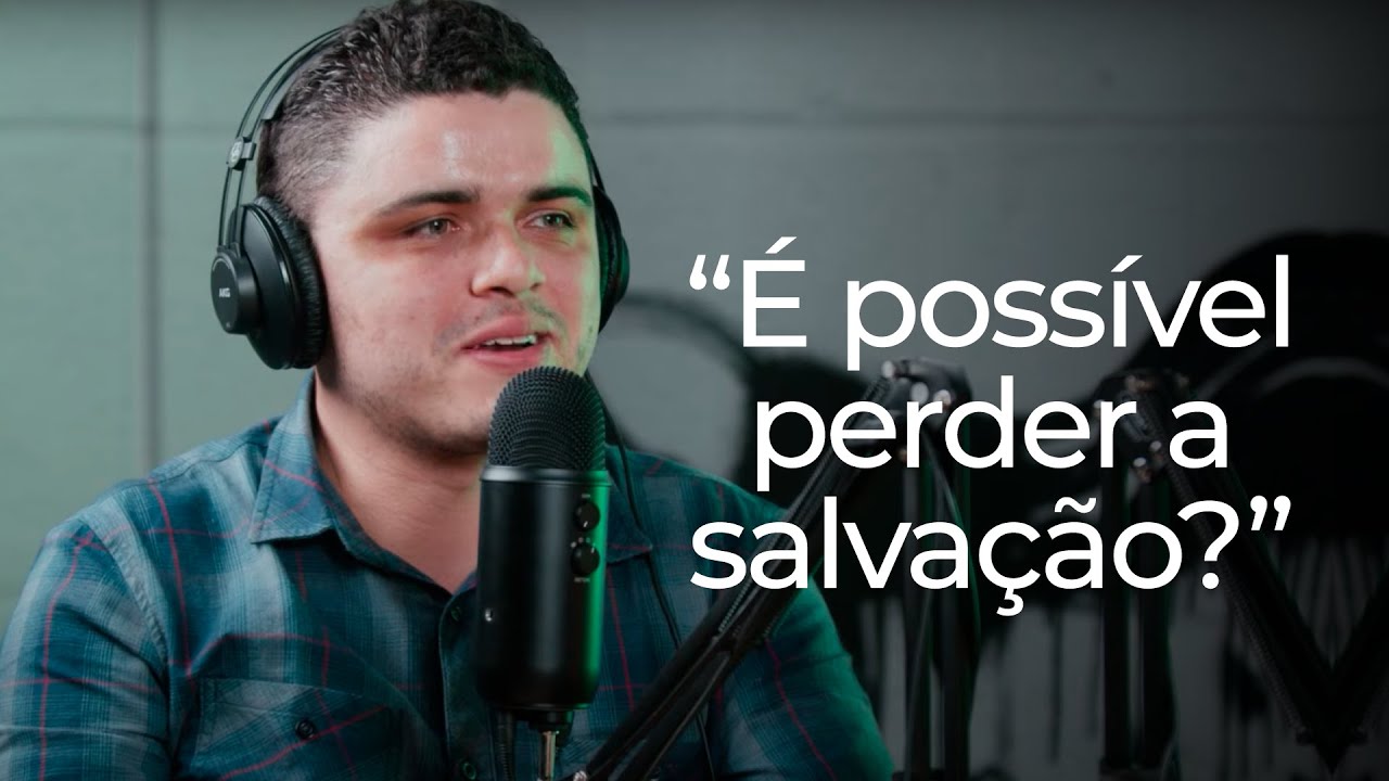 É POSSÍVEL PERDER A SALVAÇÃO? 😱 - Cortes JesusCopy Podcast
