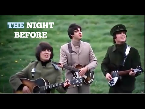 THE BEATLES - "THE NIGHT BEFORE" (2024 MIX) - FAN VIDEO (HD)