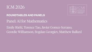ICM 2026 Panel - AI for Mathematics