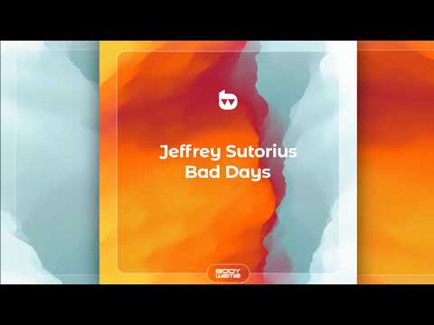 Jeffrey Sutorius - Bad Days [Official]